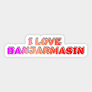 I Love Banjarmasin Sticker